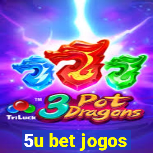 5u bet jogos